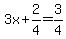 3x%2B2%2F4=3%2F4