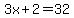 3x%2B2=32