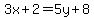 3x%2B2=5y%2B8