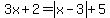 3x%2B2+=+abs%28x-3%29+%2B+5