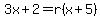 3x%2B2+=+r%28x%2B5%29%29