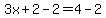 3x%2B2-2=4-2