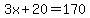 3x%2B20=170