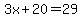 3x%2B20=29