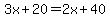 3x%2B20=2x%2B40