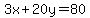 3x%2B20y=80