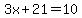 3x%2B21=10