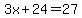 3x%2B24=27