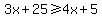 3x%2B25%3E=4x%2B5