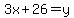 3x%2B26=y