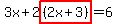 3x%2B2highlight%28%282x%2B3%29%29=6