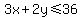 3x%2B2y%3C=36