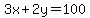 3x%2B2y=100