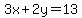 3x%2B2y=13