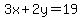 3x%2B2y=19