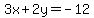 3x%2B2y+=+-12