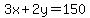 3x%2B2y+=+150