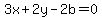 3x%2B2y-2b=0