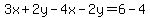 3x%2B2y-4x-2y=6-4