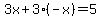 3x%2B3%28-x%29=5