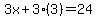 3x%2B3%283%29=24