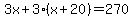 3x%2B3%28x%2B20%29=270
