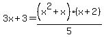 3x%2B3=%28x%5E2%2Bx%29%28x%2B2%29%2F5