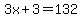 3x%2B3=132