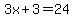 3x%2B3=24