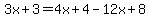 3x%2B3=4x%2B4-12x%2B8