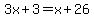 3x%2B3=x%2B26