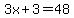 3x%2B3+=+48