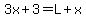 3x%2B3+=+L%2Bx
