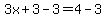 3x%2B3-3=4-3