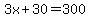 3x%2B30=300