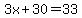 3x%2B30=33