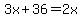3x%2B36=2x