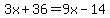 3x%2B36=9x-14