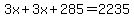 3x%2B3x%2B285=2235