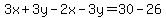 3x%2B3y-2x-3y=30-26
