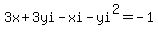 3x%2B3yi-xi-yi%5E2=-1