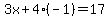 3x%2B4%28-1%29=17