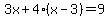 3x%2B4%28x-3%29=9