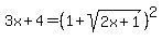 3x%2B4=%281%2Bsqrt%282x%2B1%29%29%5E2