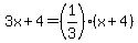 3x%2B4=%281%2F3%29%28x%2B4%29
