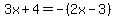 3x%2B4=-%282x-3%29