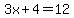 3x%2B4=12