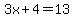 3x%2B4=13