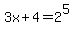 3x%2B4=2%5E5