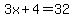 3x%2B4=32